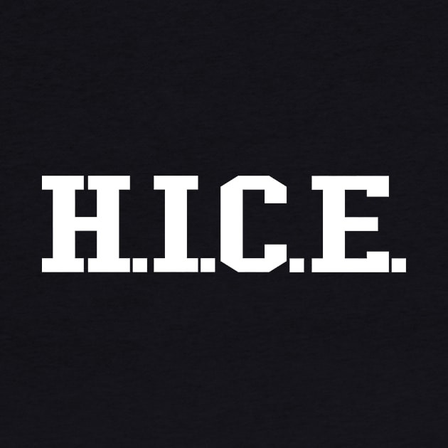 H.I.C.E. (white text) by ACE5Handbook